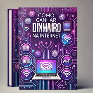 Como Ganhar Dinheiro na Internet (PDF Grátis)